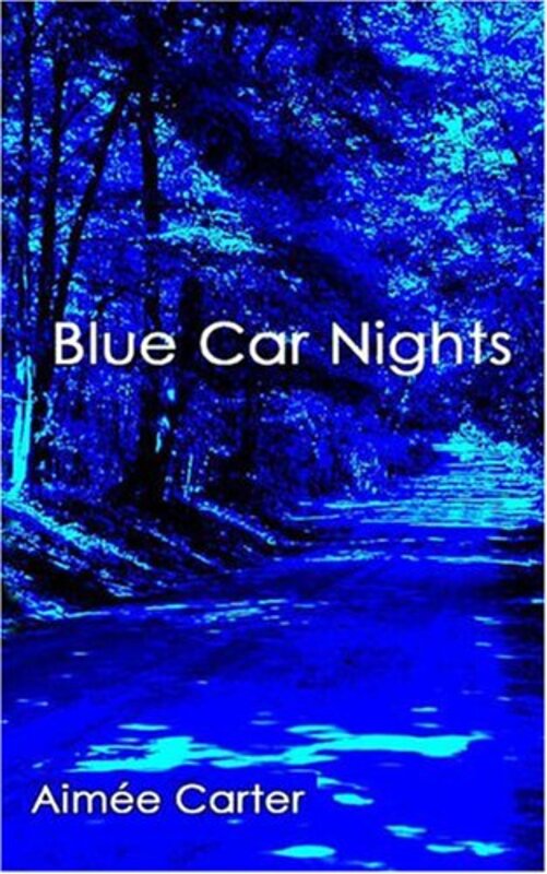 Book cover for "Blue Car Nights" by Aimee Carter