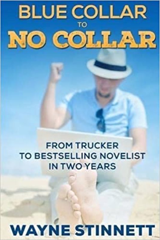 Book cover for "Blue Collar to No Collar" by Wayne Stinnett