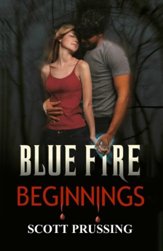 Book cover for "Blue Fire Beginnings" by Scott Prussing