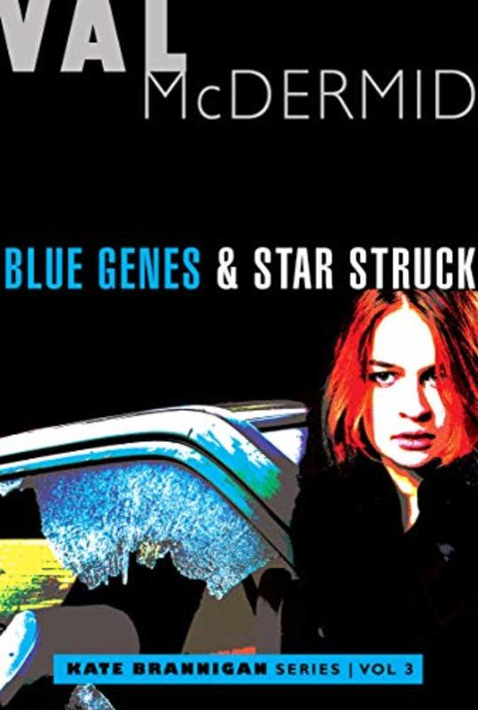 Book cover for "Blue Genes & Star Struck" by Val McDermid