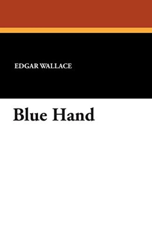 Book cover for "Blue Hand" by Edgar Wallace