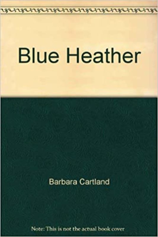 Book cover for "Blue Heather" by Barbara Cartland