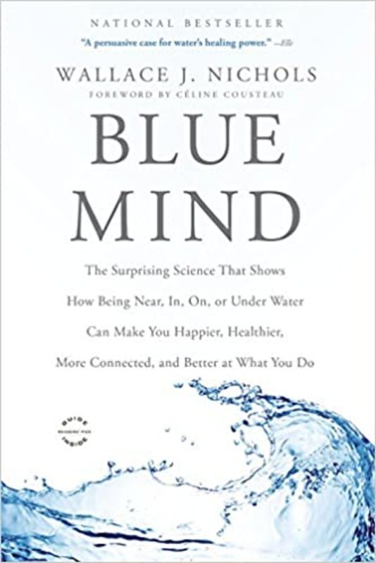 Book cover for "Blue Mind" by Wallace J. Nichols