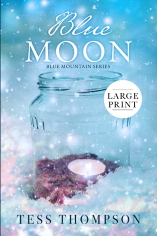Book cover for "Blue Moon" by Tess Thompson
