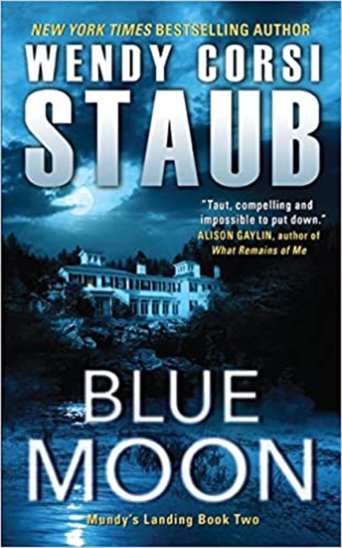Book cover for "Blue Moon" by Wendy Corsi Staub