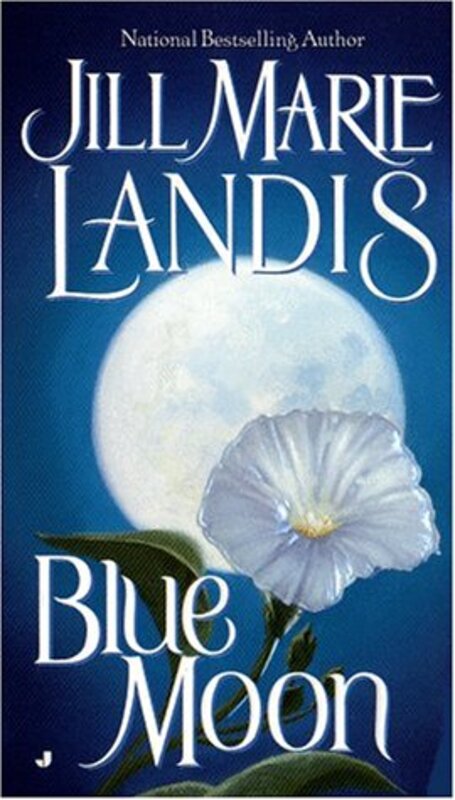 Book cover for "Blue Moon" by Jill Marie Landis
