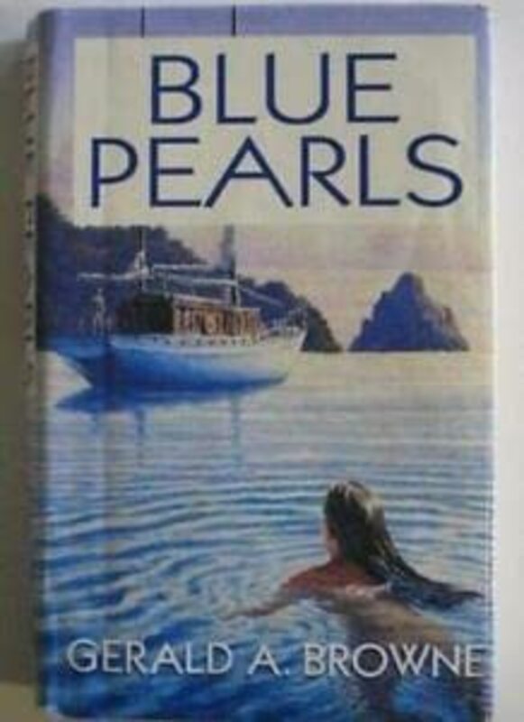 Book cover for "Blue Pearls" by Gerald A Browne