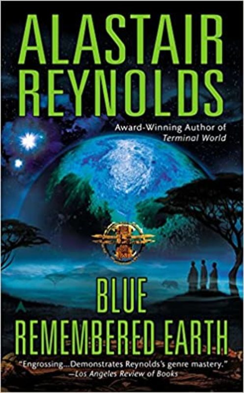Book cover for "Blue Remembered Earth" by Alastair Reynolds