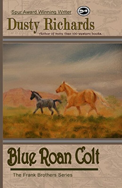 Book cover for "Blue Roan Colt" by Dusty Richards