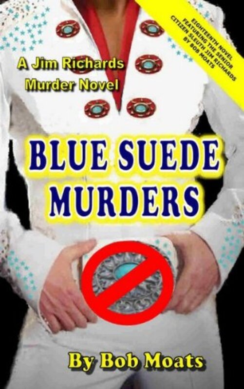 Book cover for "Blue Suede Murders" by Bob Moats