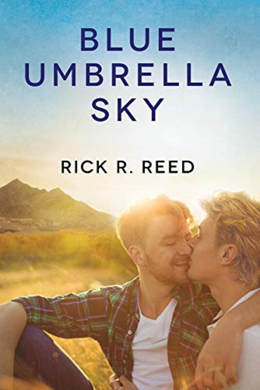 Book cover for "Blue Umbrella Sky" by Rick R Reed