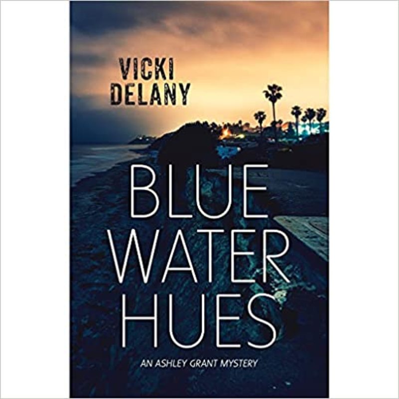 Book cover for "Blue Water Hues" by Vicki Delany