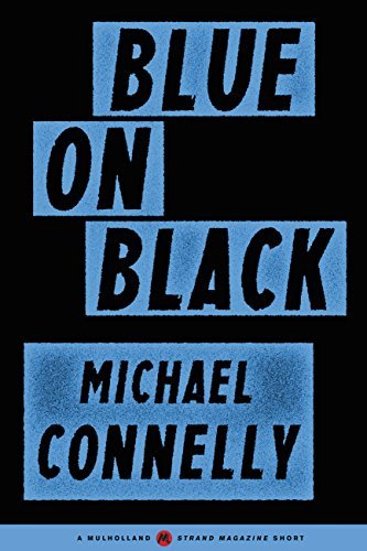 Book cover for "Blue on Black" by Michael Connelly
