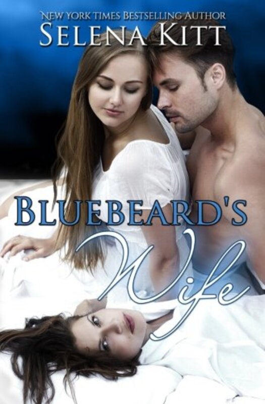 Book cover for "Bluebeard's Wife" by Selena Kitt