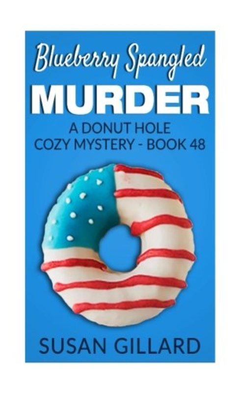 Book cover for "Blueberry Spangled Murder" by Susan Gillard