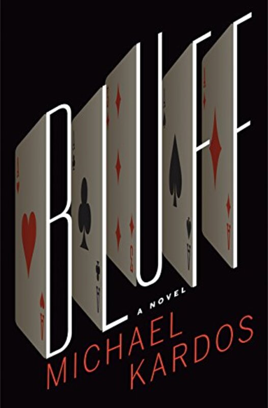 Book cover for "Bluff" by Michael Kardos