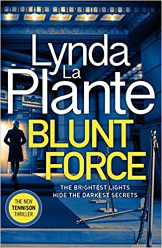 Book cover for "Blunt Force" by Lynda La Plante