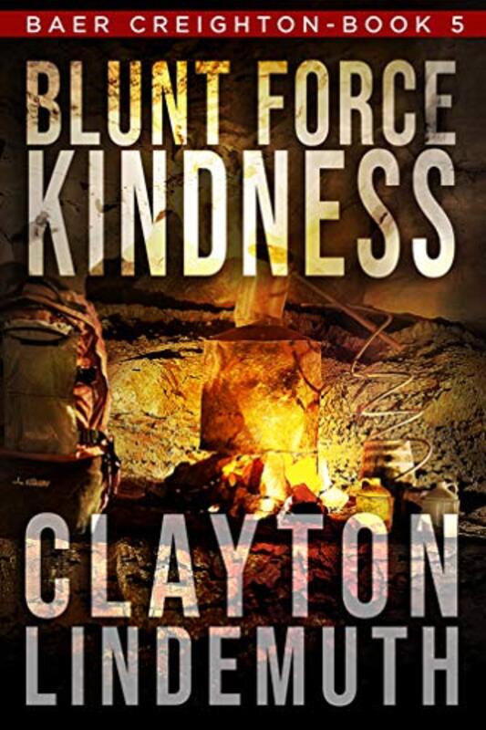 Book cover for "Blunt Force Kindness" by Clayton Lindemuth