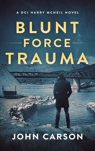 Book cover for "Blunt Force Trauma" by John Carson