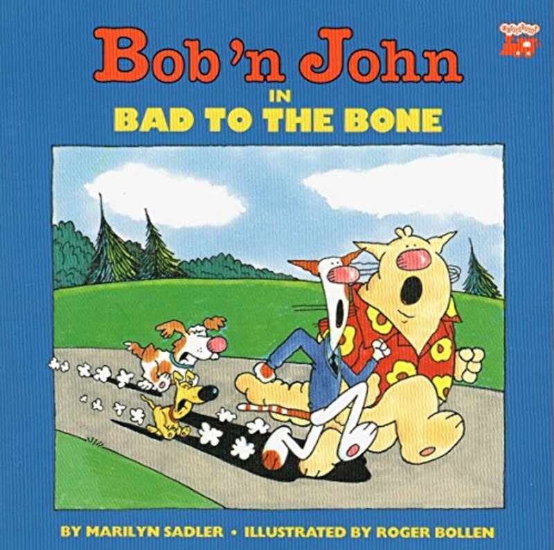 Book cover for "Bob 'n John, Bad to the Bone" by Marilyn Sadler