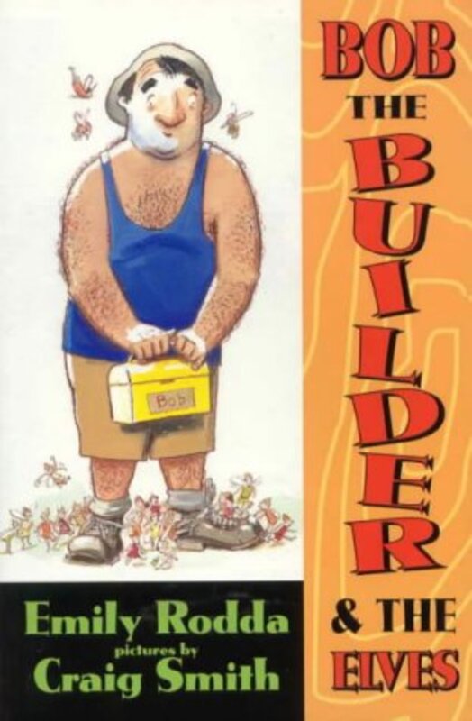 Book cover for "Bob The Builder and The Elves" by Emily Rodda