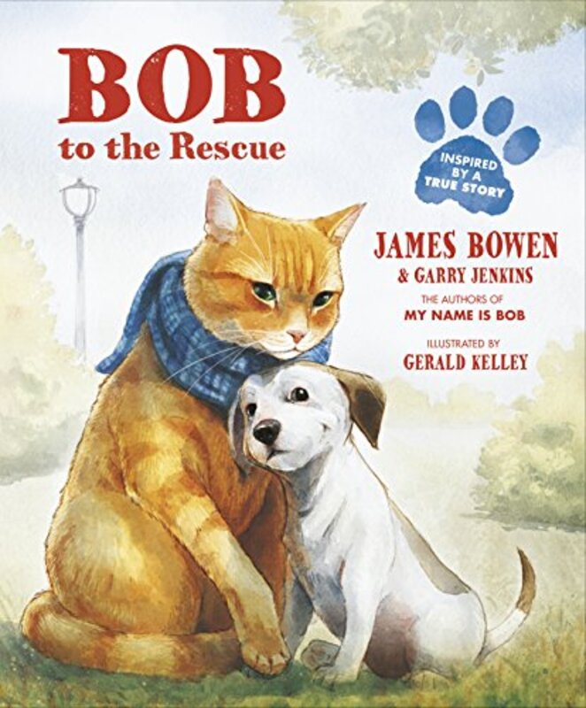 Book cover for "Bob to the Rescue" by James Bowen