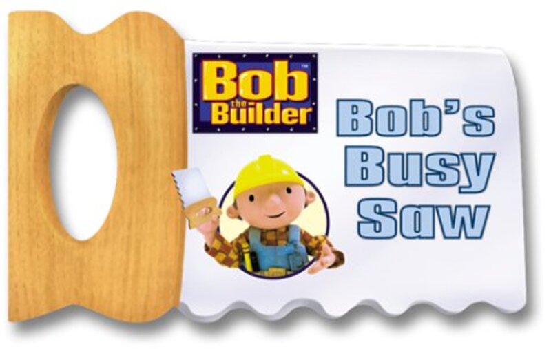 Book cover for "Bob's Busy Saw" by Kiki Thorpe