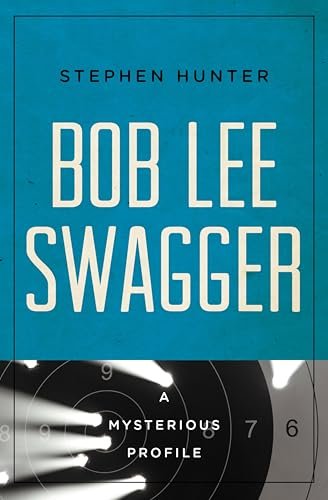 Book cover for "Bob Lee Swagger" by Stephen Hunter
