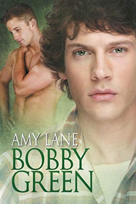 Book cover for "Bobby Green" by Amy Lane