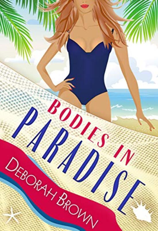 Book cover for "Bodies in Paradise" by Deborah Brown
