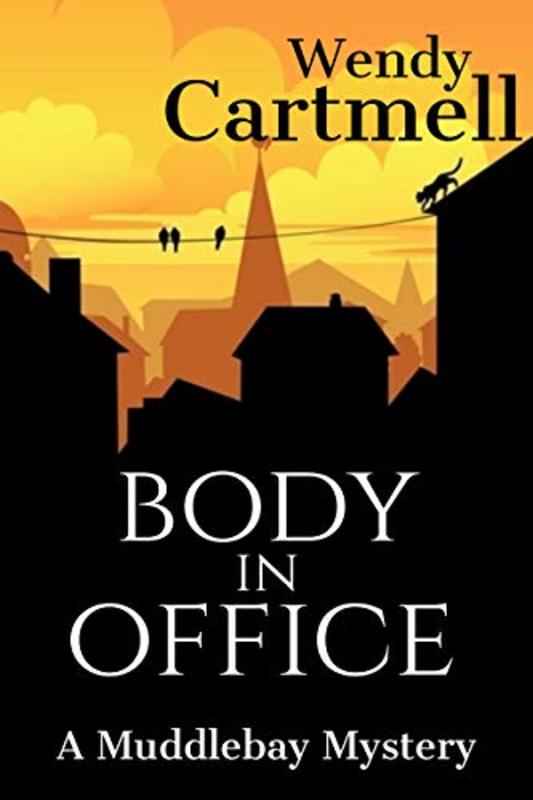 Book cover for "Body in Office" by Wendy Cartmell