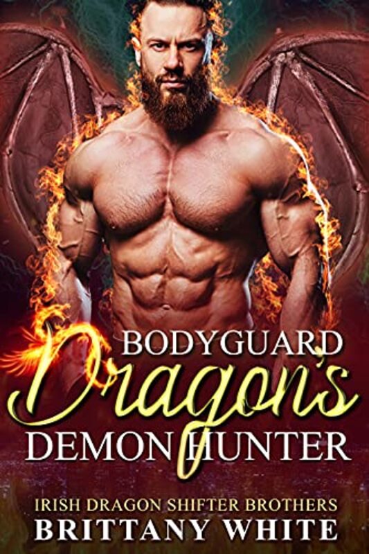 Book cover for "Bodyguard Dragon's Demon Hunter" by Brittany White