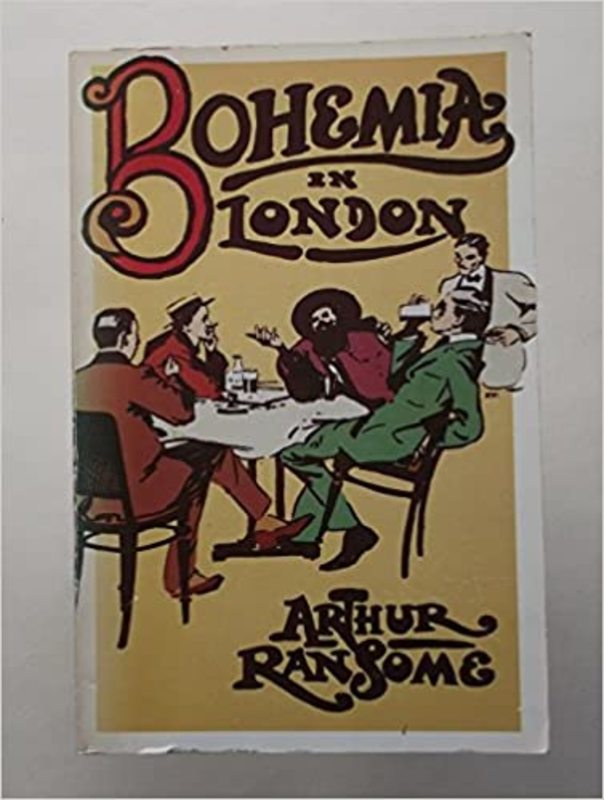Book cover for "Bohemia In London" by Arthur Ransome