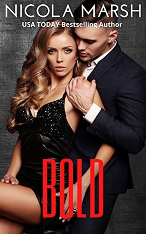 Book cover for "Bold" by Nicola Marsh
