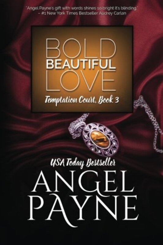 Book cover for "Bold Beautiful Love" by Angel Payne