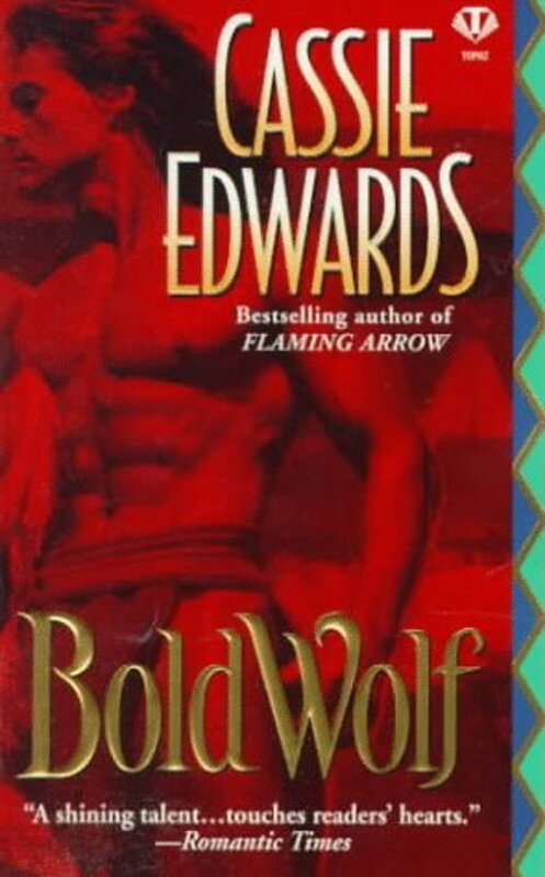 Book cover for "Bold Wolf" by Cassie Edwards
