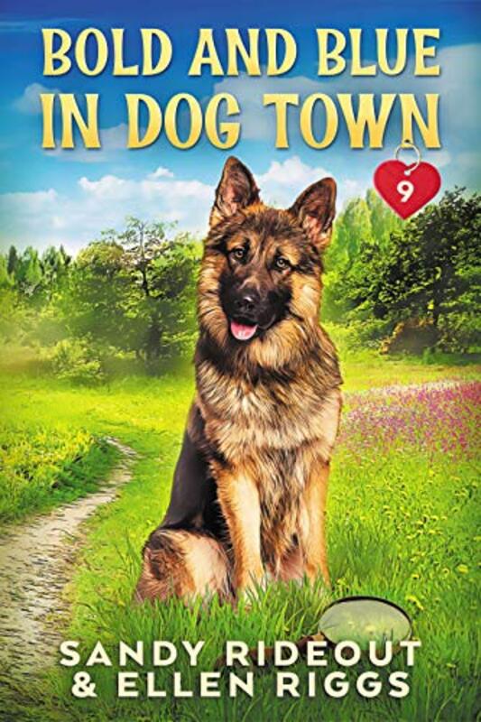 Book cover for "Bold and Blue in Dog Town" by Ellen Riggs