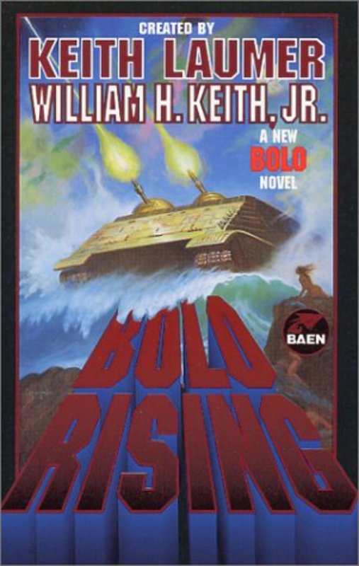 Book cover for "Bolo Rising" by William H Keith