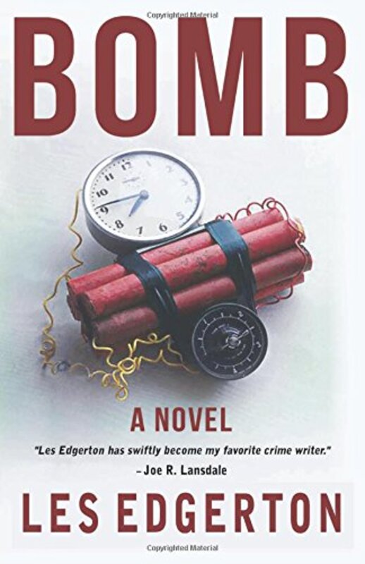 Book cover for "Bomb!" by Les Edgerton
