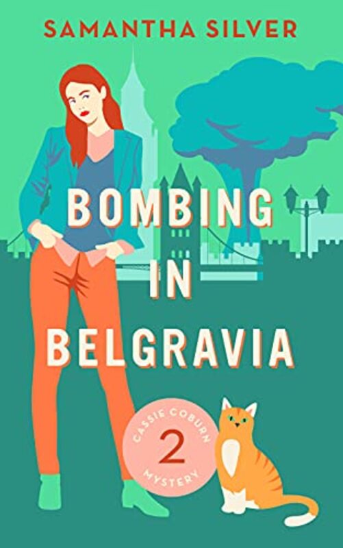Book cover for "Bombing in Belgravia" by Samantha Silver