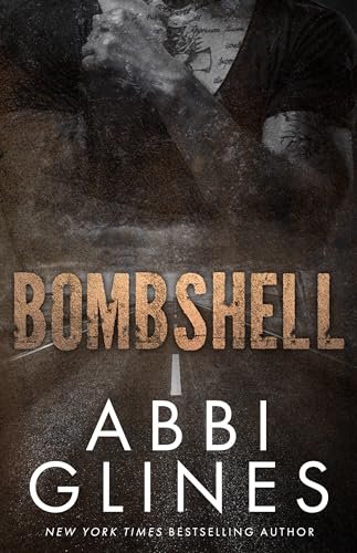 Book cover for "Bombshell" by Abbi Glines