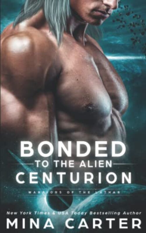 Book cover for "Bonded To The Alien Centurion" by Mina Carter