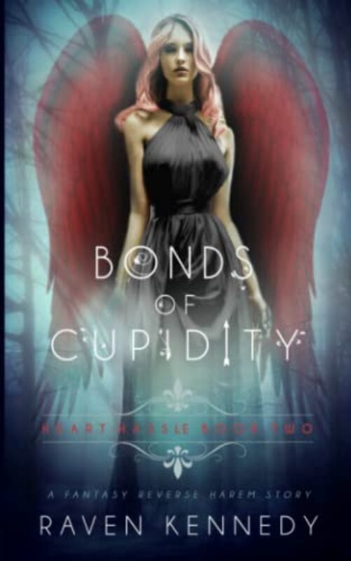 Book cover for "Bonds of Cupidity" by Raven Kennedy