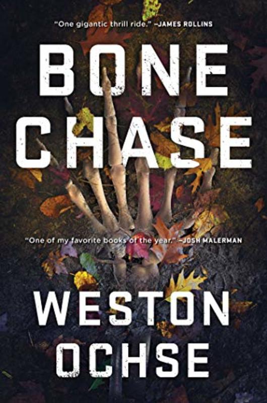 Book cover for "Bone Chase" by Weston Ochse