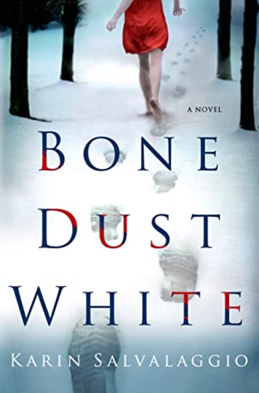 Book cover for "Bone Dust White" by Karin Salvalaggio