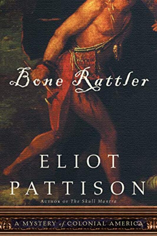 Book cover for "Bone Rattler" by Eliot Pattison