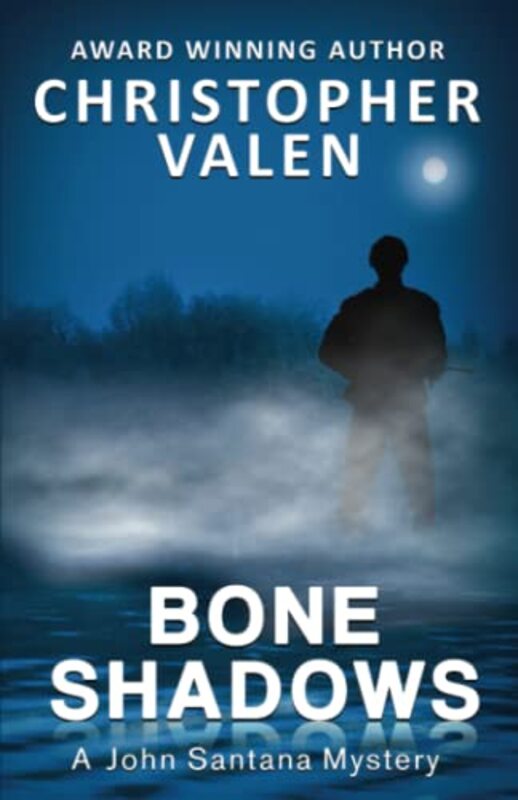 Book cover for "Bone Shadows" by Christopher Valen