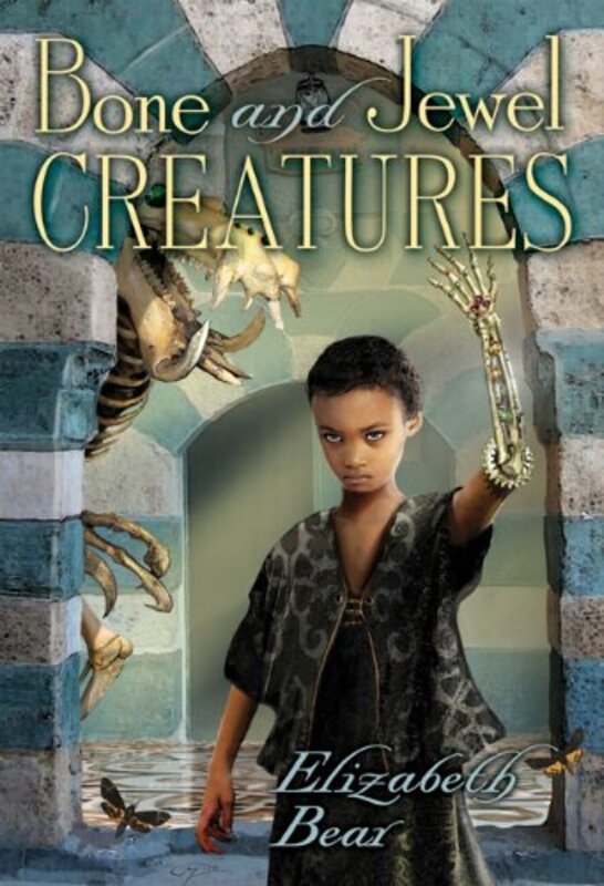 Book cover for "Bone and Jewel Creatures" by Elizabeth Bear