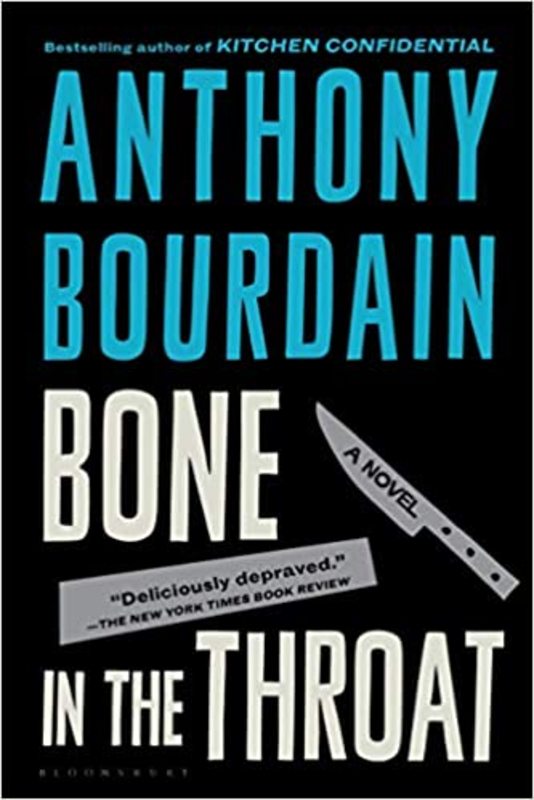 Book cover for "Bone in the Throat" by Anthony Bourdain