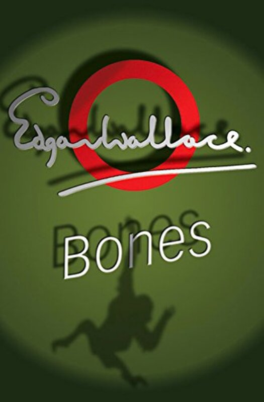 Book cover for "Bones" by Edgar Wallace